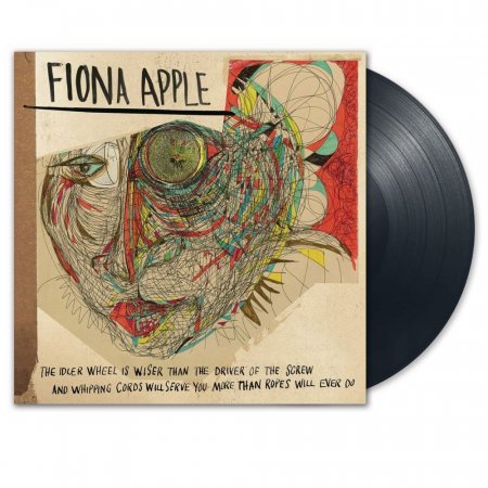 Fiona Apple - The Idler Wheel Is Wiser Than The Driver Of The Screw And Whipping Cords Will Serve You More Than Ropes Will Ever Do